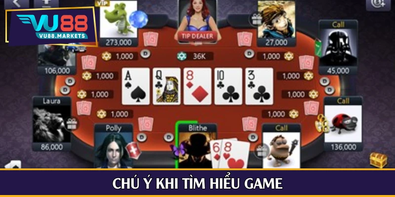 Chú ý khi tìm hiểu game