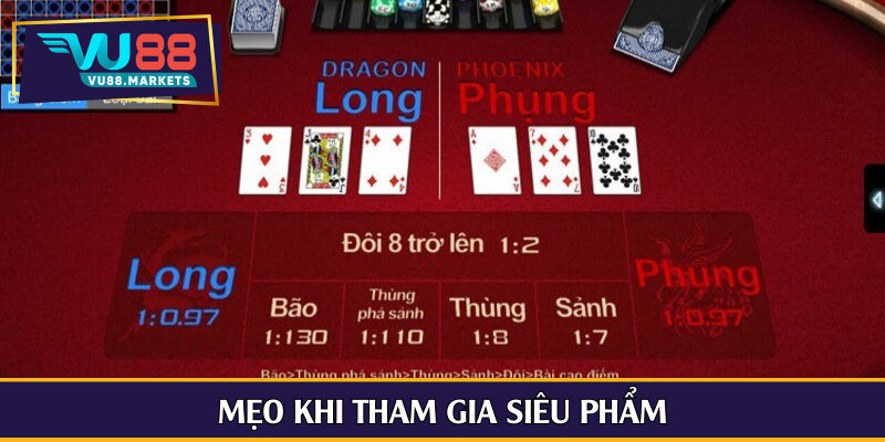 Mẹo khi tham gia siêu phẩm