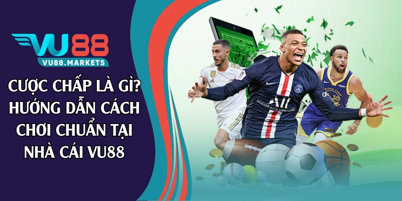 cược chấp là gì