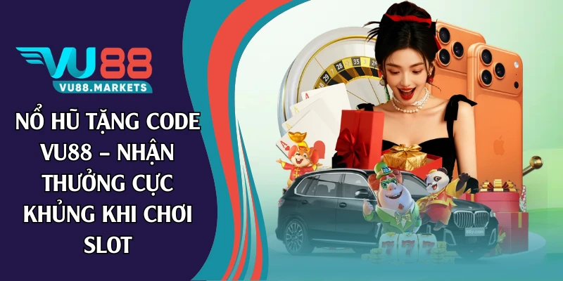 nổ hũ tặng code